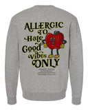 ALLERGIC TO HATE-SWEATER
