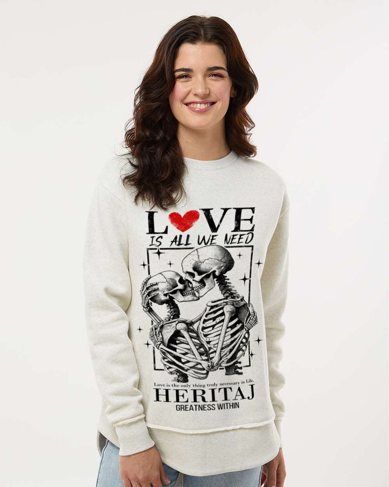 LOVE IS ALL WE NEED-(Premium Crewneck Sweatshirt)